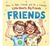 Little Hearts, Big Friends: Rhyming Tales of Kindness for Ages 3-8