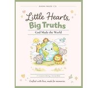 Little Hearts, Big Truths: Creation Workbook for Preschool: A Christian Activity Book for Ages 3-5 (Coloring, Tracing & Learning)