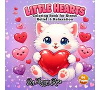 Little Hearts: Coloring Book for Stress Relief & Relaxation