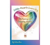 Little Hearts Learn Big - Boys Edition: My Feelings and Learning Journal