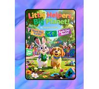 Little Helpers, Big Planet!: A playful Earth Day adventure with Bunny and Puppy