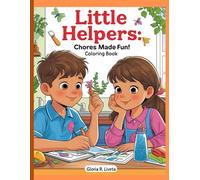 Little Helpers: Chores Made Fun! Coloring Book