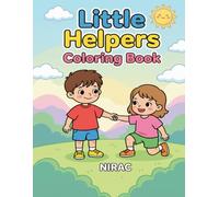 Little Helpers Coloring Book: A Fun Coloring Book for Kids Ages 3-6