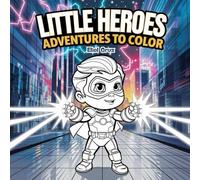 Little Heroes Adventure to Color