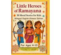 Little Heroes of Ramayana: 50 Moral Stories for Kids | Bilingual English-Chinese Edition | For Ages 4-10