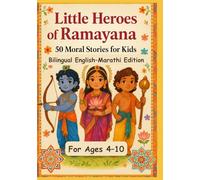 Little Heroes of Ramayana: 50 Moral Stories for Kids | Bilingual English-Marathi Edition | For Ages 4-10