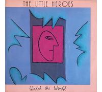 Little Heroes - Watch the world (1983) [VINYL]