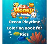 Little Honey & Friends: Ocean Playtime Colouring Book for Kids