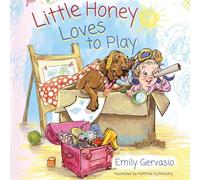 Little Honey Loves to Play: A Rhyming Toddler Book About Curiosity, Confidence, and Everyday Fun