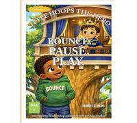 Little Hoops The Hero: Bounce. Pause. Play.
