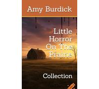 Little Horror On The Prairie: Collection