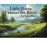 Little Horse Crosses the River