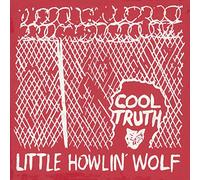 Little Howlin Wolf - Cool Truth