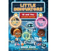 Little Innovators: AI and You - Atlanta Edition