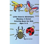 Little Insects Adventure: Meadow & Forest Coloring Book for Kids Ages 3-5