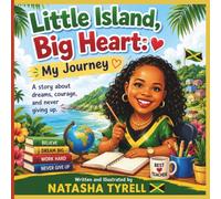 Little Island, Big Heart: My Journey