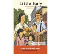 Little Italy: Italian Americans: A Story Based on Real History