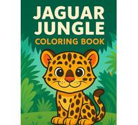 Little Jaguar Adventures: A Jungle Adventure with Cute Jaguar Illustrations