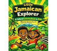 Little Jamaican Explorer: A Cultural Coloring Book for Kids
