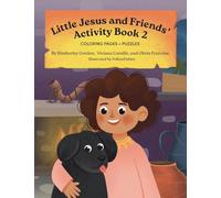 Little Jesus and Friends: Activity Book 2: The Little Jesus Chronicles