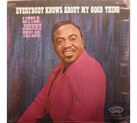 Little Johnny Taylor - Everybody Knows About My Good Thing
