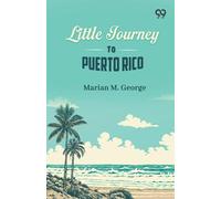 Little Journey To Puerto Rico