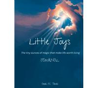 Little Joys: The tiny ounces of magic that make life worth living