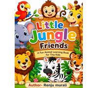 Little Jungle Friends: A Fun Animal Learning Book for Tiny Kids