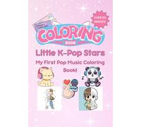 Little K-Pop Stars: Travel Size Pop Music Coloring Book: On-the-Go Fun!