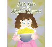 Little Kate and Her Magical Lemons