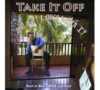 Little, Keith - Take It Off And Get Loose With It