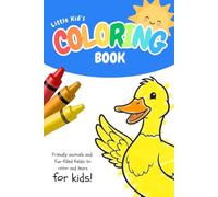 Little Kid's Coloring Book for Kids and Toddlers: Simple Friendly Animals and Farms
