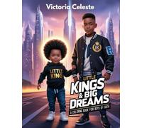 Little Kings & Big Dreams
