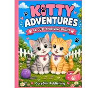 Little Kitty Adventures: 44 Fun and Easy Coloring Pages