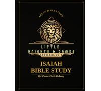Little Knights and Dames: Isaiah Bible Study