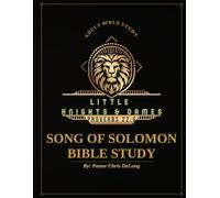 Little Knights and Dames: Song of Solomon Bible Study