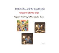 Little Krishna and the Sweet Butter: A Heartwarming Story of Innocence, Love, and Sharing
