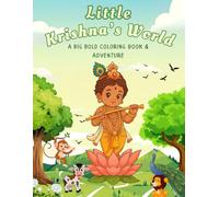 Little Krishna Coloring Book for Kids:: A Big Bold Spiritual Activity Book Featuring Hindu God Krishna’s Childhood Stories for Ages 3-8