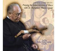 Little Lamb Music - Praying The Seven Sorrows Of Mary With St. Alphons