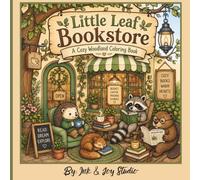 Little Leaf Bookstore: A Cozy Woodland Coloring Book