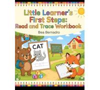 Little Learner’s First Steps: Read and Trace Workbook: My First Phonics & Sight Words Workbook for Kids Ages 5-7 | Fun Animal Illustrations to Color with Letter Tracing and Early Reading Sentences
