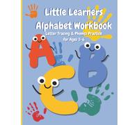 Little Learners Alphabet Workbook: Letter Tracing, Handwriting Practice, & Beginning Phonics for Preschool & Kindergarten