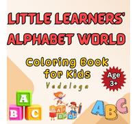 Little learners' Alphabet world: Coloring book series for kids