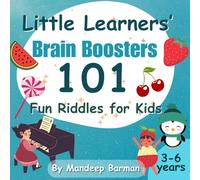 Little Learners' Brain Boosters: 101 Fun Riddles for Kids | Perfectly designed for Brain Development | 3-6 years | Black and White interior