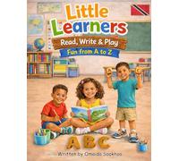 Little Learners: Read, Write & Play. Fun from A to Z.