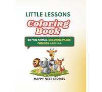 Little Lessons Coloring Book: Fun Animal Coloring Pages for Kids Ages 4-8