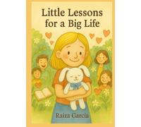 Little Lessons for a Big Life