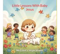 Little Lessons With Baby Jesus