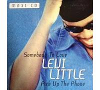 Little, Levi - Somebody to Love / Pick Up the Phone