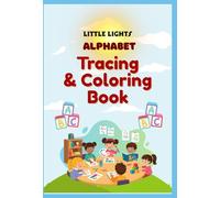 Little Lights Alphabet Tracing and Coloring Book